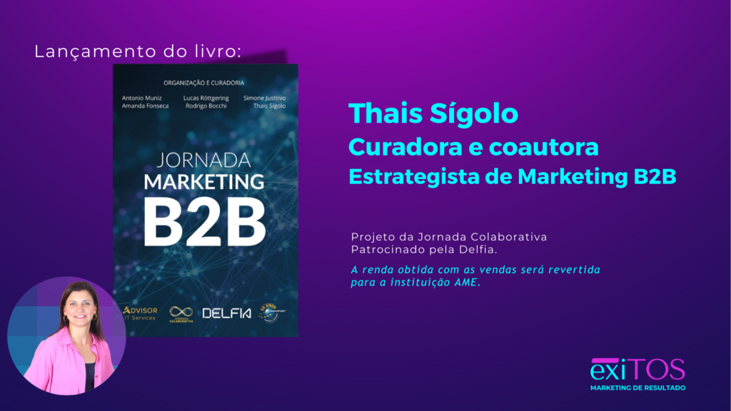 Nossa fundadora foi escritório e tutora do livro B2B de Marketing Estratégico