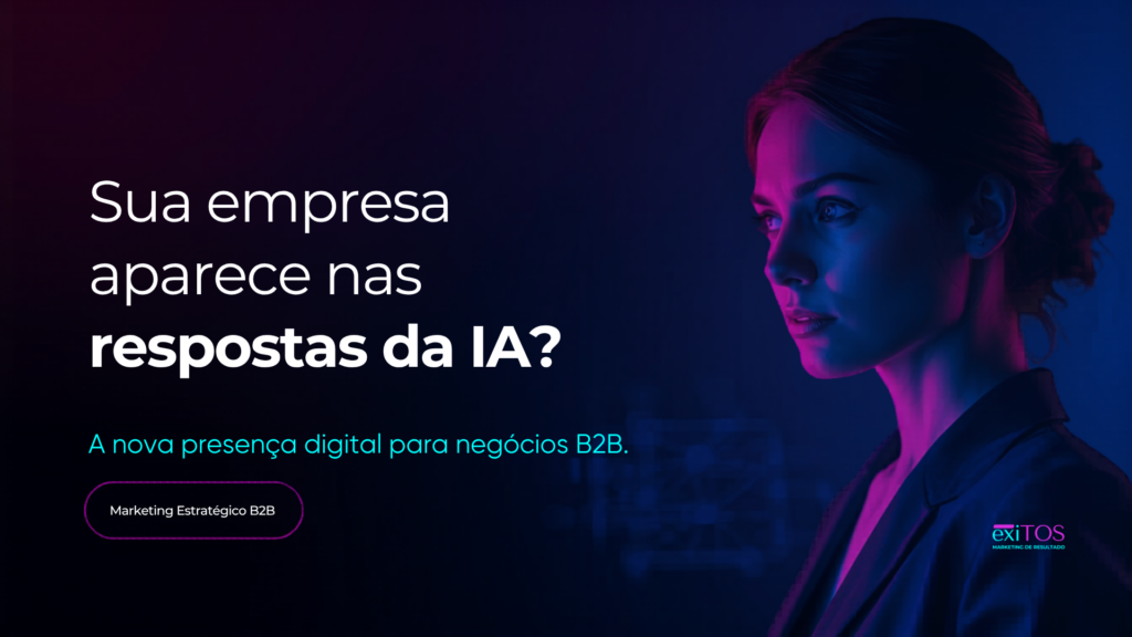 Executivo analisando presença digital B2B em dashboards com inteligência artificial, conteúdo estratégico e autoridade digital.